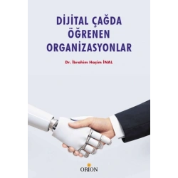 Dijital Çağda Öğrenen Organizasyonlar