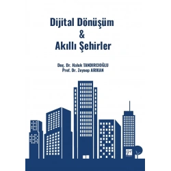 Dijital Dönüşüm & Akıllı Şehirler