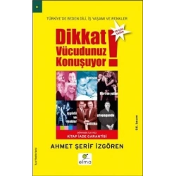 Dikkat Vücudunuz Konuşuyor