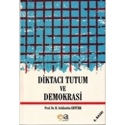 Diktacı Tutum Ve Demokrasi
