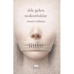 Dile Gelen Suskunluklar