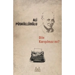 Dile Karışılmaz mı?
