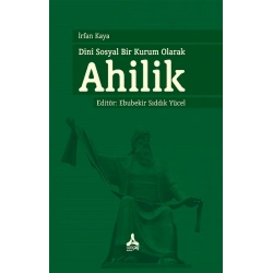 Dini Sosyal Bir Kurum Olarak Ahilik
