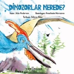 Dinozorlar Nerede?