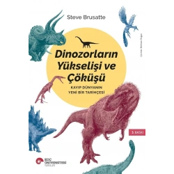 Dinozorların Yükselişi ve Çöküşü