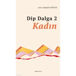 Dip Dalga 2 - Kadın