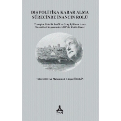 Dış Politika Karar Alma Sürecinde İnancın Rolü