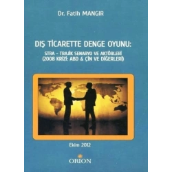 Dış Ticarette Denge Oyunu: Stra - Trajik Senaryo ve Aktörleri