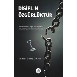 Disiplin Özgürlüktür