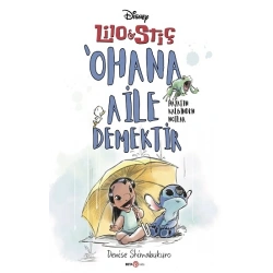 Disney Lilo ve stiçahana Aile Demektir - Hayatın Kalbinden Notlar