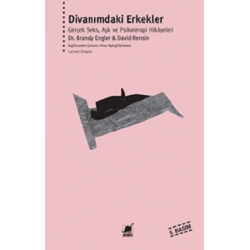 Divanımdaki Erkekler (10. Basım) Gerçek Seks, Aşk ve Psikoterapi Hikâyeleri