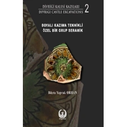 Divriği Kalesi Kazıları 2