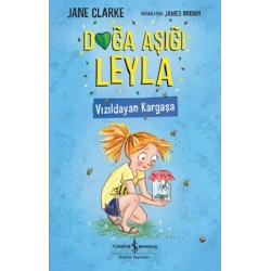 Doğa Aşığı Leyla – Vızıldayan Kargaşa