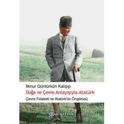 Doğa ve Çevre Anlayışıyla Atatürk