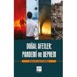 Doğal Afetler: Pandemi ve Deprem
