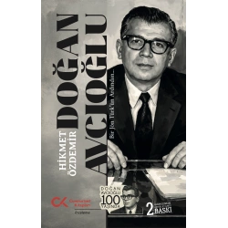 Doğan Avcıoğlu - Bir Jön Türk’ün Ardından…