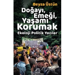 Doğayı, Emeği, Yaşamı Korumak