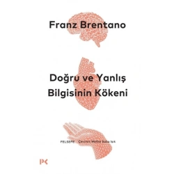 Doğru ve Yanlış Bilgisinin Kökeni