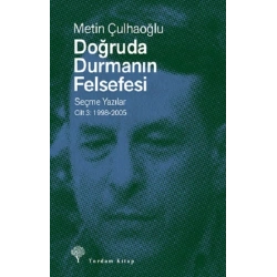 Doğruda Durmanın Felsefesi Cilt 3