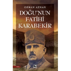 Doğunun Fatihi Karabekir