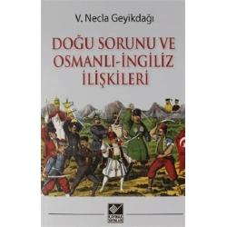 Doğu Sorunu ve Osmanlı - İngiliz İlişkileri