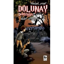 Dolunay Dedektifleri - Ölüler Ormanı