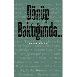 Dönüp Baktığımda...