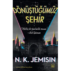 Dönüştüğümüz Şehir
