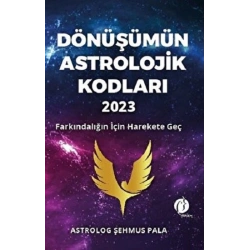 Dönüşümün Astrolojik Kodları 2023