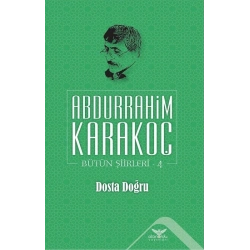 Dosta Doğru - Bütün Şiirleri 4