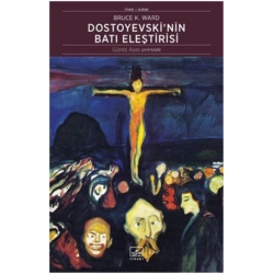 Dostoyevskinin Batı Eleştirisi