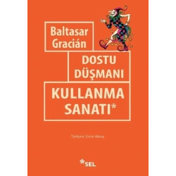 Dostu Düşmanı Kullanma Sanatı