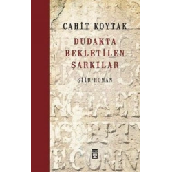 Dudakta Bekletilen Şarkılar