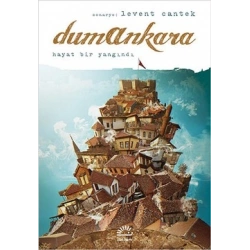 Dumankara: Hayat Bir Yandındı