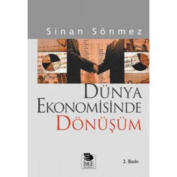 Dünya Ekonomisinde Dönüşüm Sömürgecilikten Küreselleşmeye