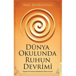 Dünya Okulunda Ruhun Devrimi