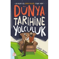 Dünya Tarihine Yolculuk (Ciltli)