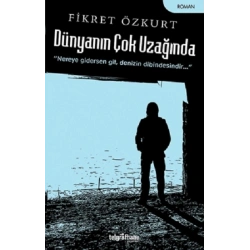 Dünyanın Çok Uzağında