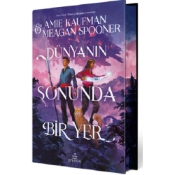Dünyanın Sonunda Bir Yer (Ciltli/Özel Baskı)