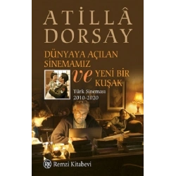 Dünyaya Açılan Sinemamız ve Yeni Bir Kuşak