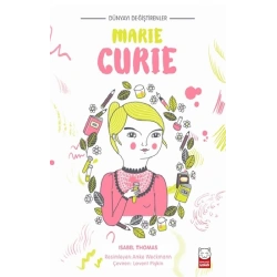 Dünyayı Değiştirenler - Marie Curie