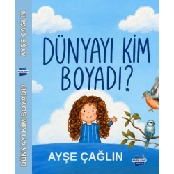 Dünyayı Kim Boyadı?
