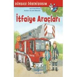 Dünyayı Öğreniyorum - İtfaiye Araçları