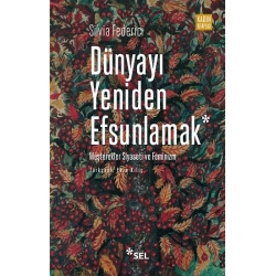 Dünyayı Yeniden Efsunlamak
