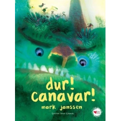 Dur! Canavar! (Ciltli)