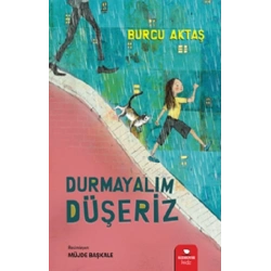 Durmayalım Düşeriz