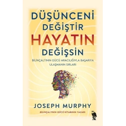 Düşünceni Değiştir Hayatın Değişsin