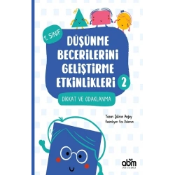 Düşünme Becerilerini Geliştirme Etkinlikleri 2- Dikkat ve Odaklanma