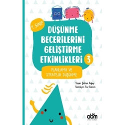 Düşünme Becerilerini Geliştirme Etkinlikleri 3- Planlama ve Stratejik Düşünme