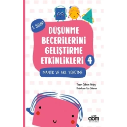 Düşünme Becerilerini Geliştirme Etkinlikleri 4- Mantık ve Akıl Yürütme